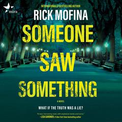 Someone Saw Something by Rick Mofina audiobook