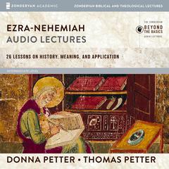 Ezra-Nehemiah: Audio Lectures by Donna Petter audiobook