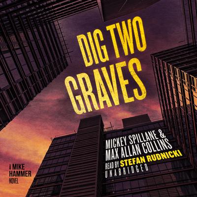 Dig Two Graves by Mickey Spillane audiobook