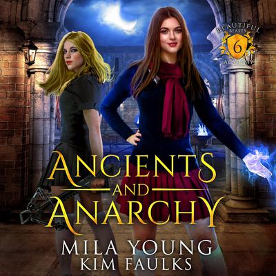Ancients and Anarchy by Mila Young audiobook