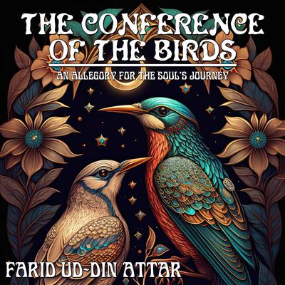 Conference Of The Birds by Farid ud-Din Attar audiobook