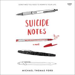 Suicide Notes by Michael Thomas Ford audiobook