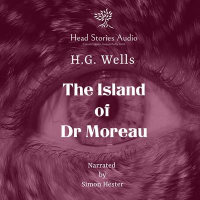 The Island of Doctor Moreau by H. G. Wells audiobook