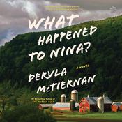 What Happened to Nina? by  Dervla McTiernan audiobook
