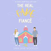 The Real Fake Fiancé by  Sara Jane Woodley audiobook