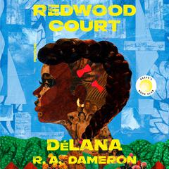 Redwood Court (Reese's Book Club) by DéLana R. A. Dameron audiobook