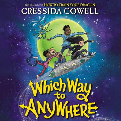Which Way to Anywhere by Cressida Cowell audiobook