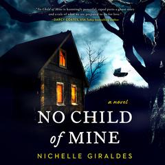 No Child of Mine by Nichelle Giraldes audiobook