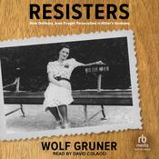 Resisters by  Wolf Gruner audiobook