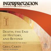 Death, the End of History, and Beyond by  Greg Carey audiobook