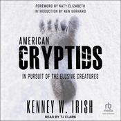 American Cryptids by  Kenney W. Irish audiobook