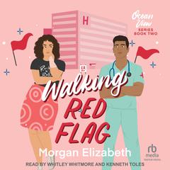 Walking Red Flag by Morgan Elizabeth audiobook