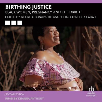 Birthing Justice by Alicia D. Bonaparte audiobook