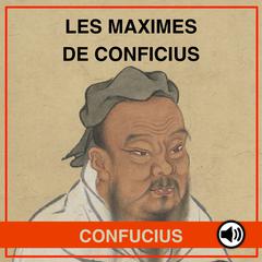 Les Maximes de Confucius by Confucius  audiobook