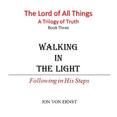 Walking in the Light by Jon von Ernst audiobook