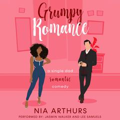 Grumpy Romance by Nia Arthurs audiobook