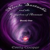 Nicole Sastasha and the Kingdom of Anasazi by  Emily Cooper audiobook