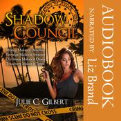 Shadow Council Books 1–4 by  Julie C. Gilbert audiobook