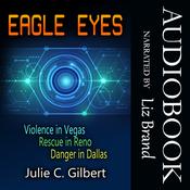 Eagle Eyes Books 1–3 by  Julie C. Gilbert audiobook
