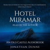 Hotel Miramar by  Jonathan Dunne audiobook