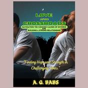 Love at the Crossroads by  A. G. Babs audiobook