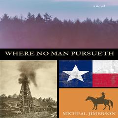 Where No Man Pursueth by Micheal E. Jimerson audiobook