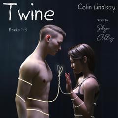 Twine by Colin Lindsay audiobook