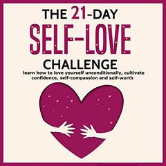 The 21-Day Self-Love Challenge by Sophia Taylor audiobook