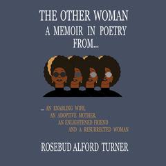 The Other Woman by Rosebud Alford Turner audiobook