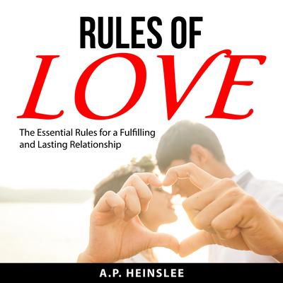 Rules of Love by A.P. Heinslee audiobook