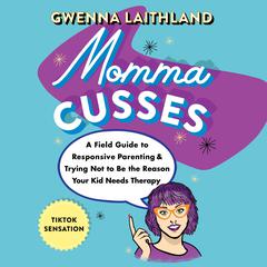 Momma Cusses by Gwenna Laithland audiobook