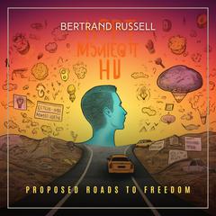 Proposed Roads to Freedom by Bertrand Russell audiobook