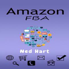 AMAZON FBA by Ned Hart audiobook
