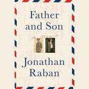 Father and Son by  Jonathan Raban audiobook