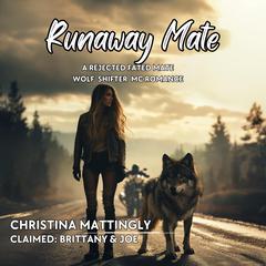 Runaway Mate by Christina Mattingly audiobook