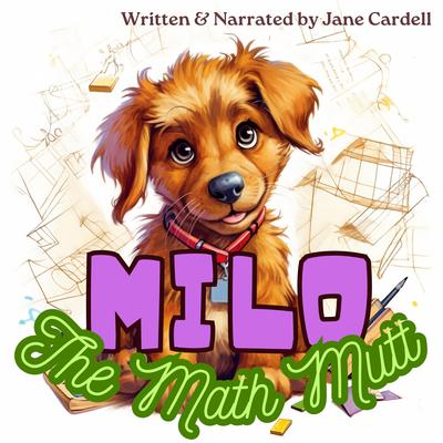 Milo the Math Mutt by Jane Cardell audiobook