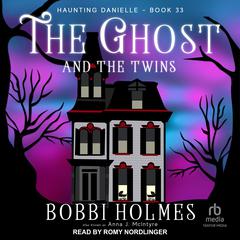 The Ghost and the Twins by Bobbi Holmes audiobook