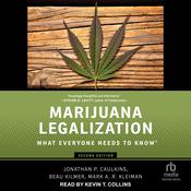 Marijuana Legalization by  Jonathan P. Caulkins audiobook