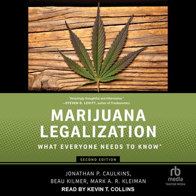 Marijuana Legalization by Jonathan P. Caulkins audiobook