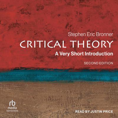 Critical Theory by Stephen Eric Bronner audiobook