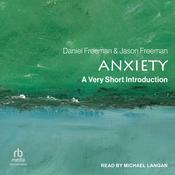 Anxiety by  Daniel Freeman audiobook