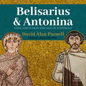 Belisarius & Antonina by  David Alan Parnell audiobook