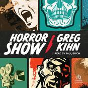 Horror Show by  Greg Kihn audiobook
