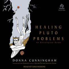Healing Pluto Problems by Donna Cunningham audiobook