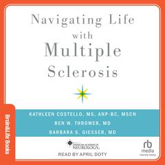 Navigating Life with Multiple Sclerosis by Kathleen Costello audiobook