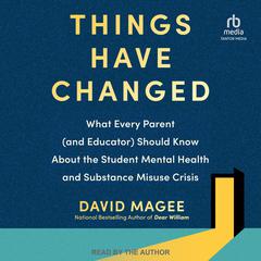 Things Have Changed by David Magee audiobook
