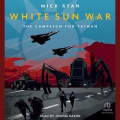 White Sun War by Mick Ryan audiobook