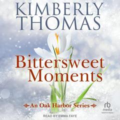 Bittersweet Moments by Kimberly Thomas audiobook