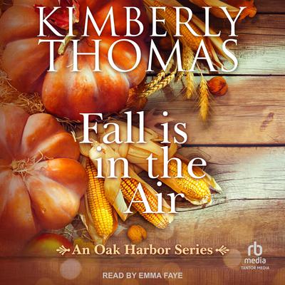 Fall is in the Air by Kimberly Thomas audiobook