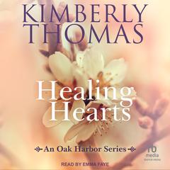 Healing Hearts by Kimberly Thomas audiobook